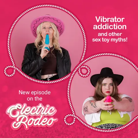 Vibrator addiction & getting dumped for a sex toy… let’s talk about sex toy myths