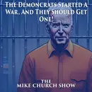 The Demoncrats Started A War, And They Should Get One!