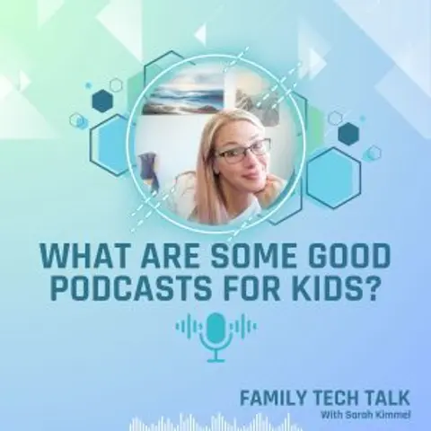 [Quick Tip] What are some good podcasts for kids?