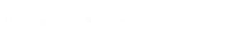 The Richard Robbins Show