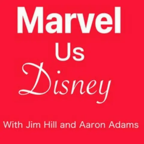 Marvel Us Disney Episode 161:  Get ready for Kang the Conqueror