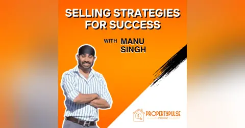 Episode 002: Must-Know Strategies for Selling Your Home Like a Pro