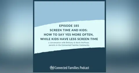 Screen Time and Kids: How to Say YES More Often, While Kids Have LESS Screen Time