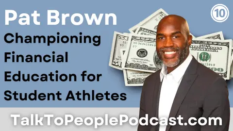 Pat Brown Shares the Most Important Financial Literacy Tool