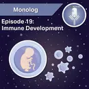 Monolog 19 - Term vs Pre-term immune development