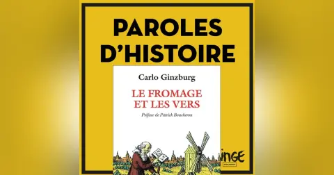 [REDIFFUSION] 76. Relire Le Fromage et les vers de Carlo Ginzburg, avec Marie Lezowski et David Dominé-Cohn