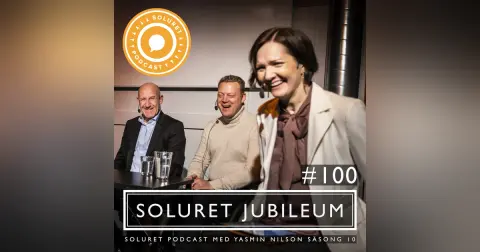 100. Soluret jubileum – ”Mening är någonting som du skapar själv.”