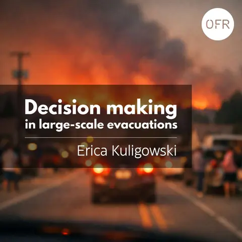 244 - Decision making in large-scale evacuations with Erica Kuligowski