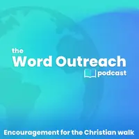 The Word Outreach Podcast