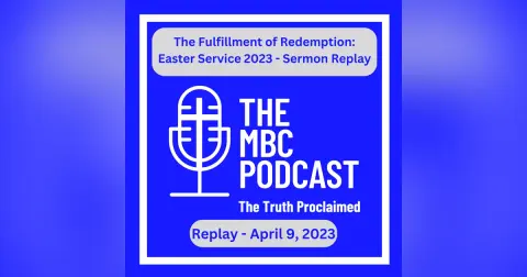 The Fulfillment of Redemption: Easter Service 2023 - Sermon Replay