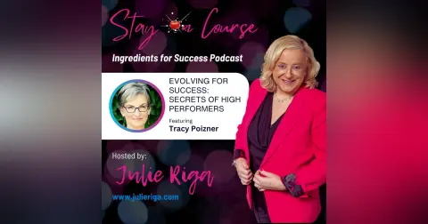 Evolving for Success: Secrets of High Performers with Tracy Poizner