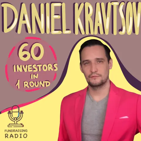60 investors participating in one round - how was it done and why? By Daniel Kravtsov