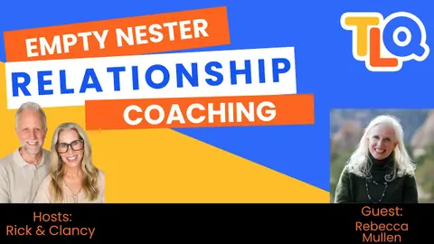 Communicating better as empty nesters with Rebecca Mullen E144