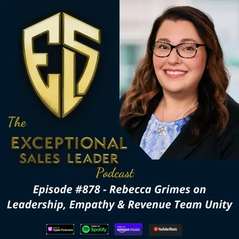 Rebecca Grimes on Leadership, Empathy & Revenue Team Unity