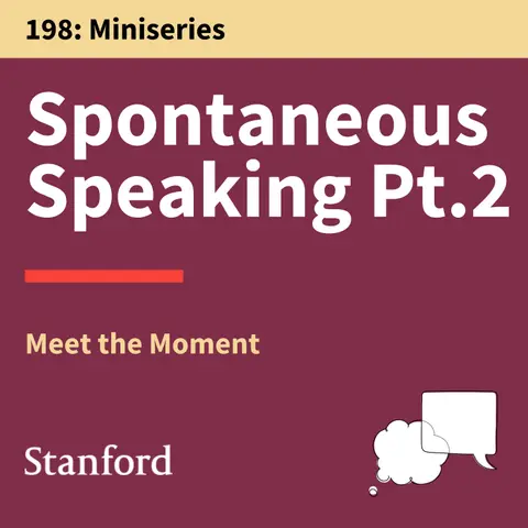 198. Pause and Effect: Mastering In-the-Moment Communication (2 of 3)