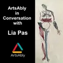 Episode 21: ArtsAbly in Conversation with Lia Pas