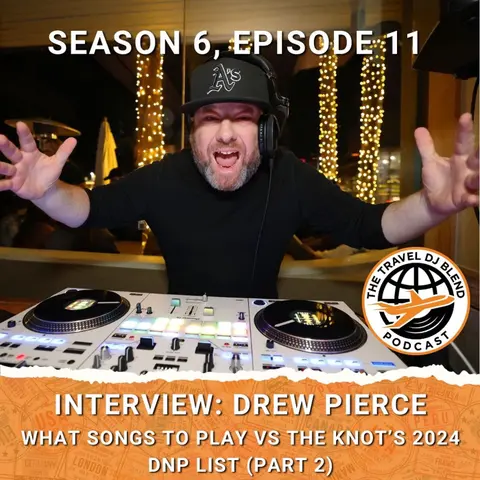 INTERVIEW: DREW PIERCE - What Songs To Play vs The Knot's DNP List (Part 2)