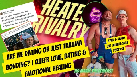 Are We Dating or Just Trauma Bonding? : The collab episode with LIVE LAUGH LOADS Podcast