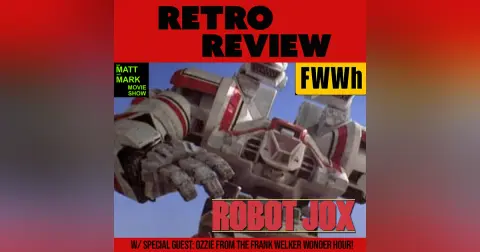 Retro Review: ROBOT JOX (w/ Special Guest: Ozzie from The Frank Welker Wonder Hour)