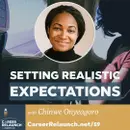 Setting Realistic Expectations with Chinwe Onyeagoro- CR59
