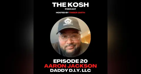 Episode 20: Aaron Jackson - DADDY D.I.Y. LLC