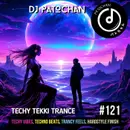 Techy Tekki Trance and Techno Episode 121