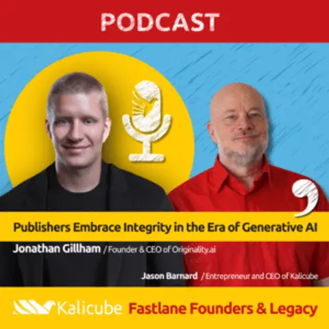 Publishers Embrace Integrity in the Era of Generative AI – Fastlane Founders with Jonathan Gillham