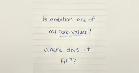 Is Ambition One of My Core Values? Where does it fit? S2:E10