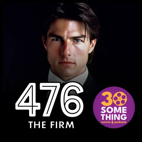 476: ”Creepy Grandpa” | The Firm (1993)