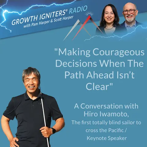 Making Courageous Decisions When The Path Ahead Isn’t Clear