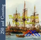 The First American Flag Is Raised–December 3, 1775
