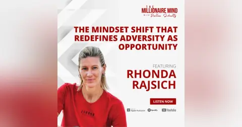EP73: The Mindset Shift That Redefines Adversity as Opportunity with Rhonda Rajsich