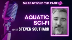 Episode #90 Steve Southard – The Seastead Chronicles, Ocean-Born Sci-Fi & Worldbuilding
