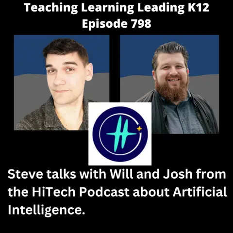 Steve talks with Will and Josh from the HiTech Podcast about Artificial Intelligence - 798