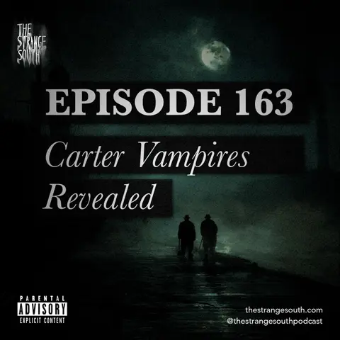 Episode 163: Carter Vampires Revealed