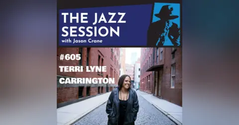 The Jazz Session #605: Terri Lyne Carrington