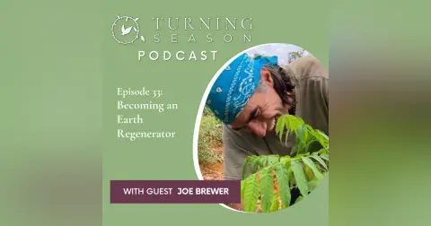 Becoming an Earth Regenerator (with Joe Brewer)