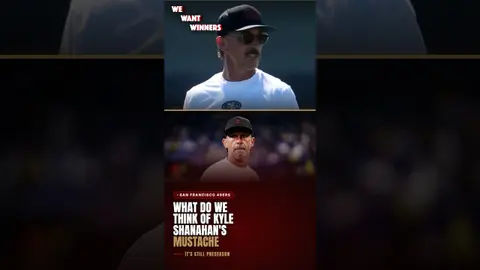Kyle Shanahan's New Mustache: Disguise or Just Vibes? | We Want Winners