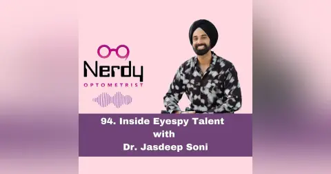 94. Inside Eyespy Talent with Dr. Jasdeep Soni
