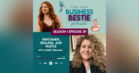 Henchmen, Healing, and Hustle with Lorrie Urbaniak