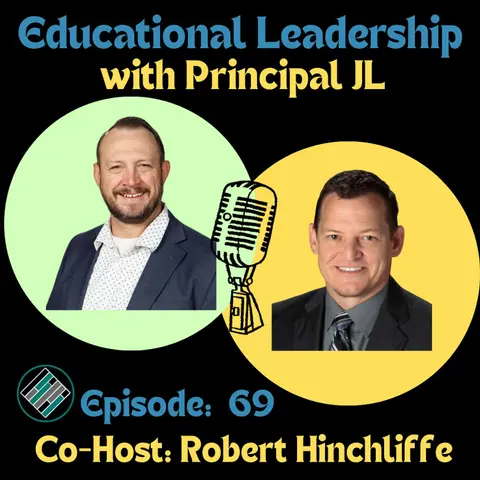 Episode 69: Principals’ Perspectives: Hiring Teachers, Staffing Shortages & Real Talk on School Leadership