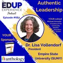662: Authentic Leadership - with Dr. Lisa Vollendorf, President of Empire State University (SUNY)