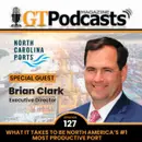 GT Podcast – Episode 127 – North Carolina Ports – What it Takes to be North America’s #1 Most Productive Port North Carolina Ports - What it Takes to be North America's #1 Most Productive Port