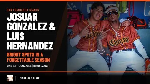 Josuar Gonzalez & Luis Hernandez: Bright Spots in a Forgettable Season | Thompson 2 Clark