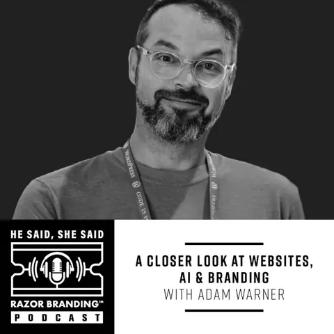 A Closer Look at Websites, AI and Branding with Adam Warner, Director of Field Marketing at GoDaddy