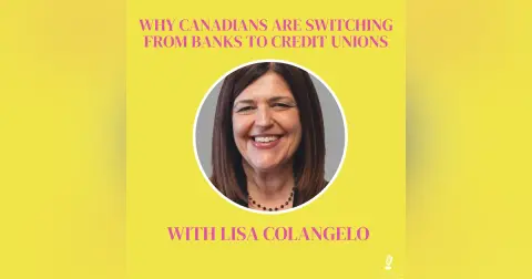 Why Canadians Are Switching from Banks to Credit Unions