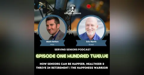 Episode 112: How Seniors Can Be Happier, Healthier & Thrive in Retirement | The Happiness Warrior
