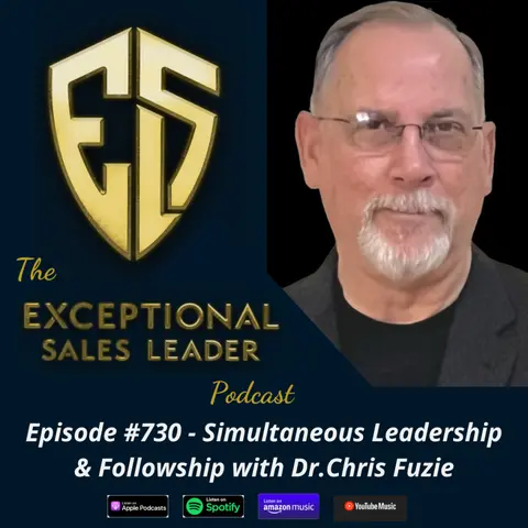 Simultaneous Leadership & Followship with Dr.Chris Fuzie