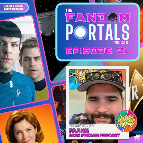 Exploring Star Trek: Diversity, Fandom & The Future of Humanity ft. Frank from The Geek Freaks Podcast