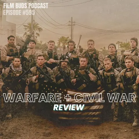 595: Warfare + Civil War + Top 10 Modern War Movies